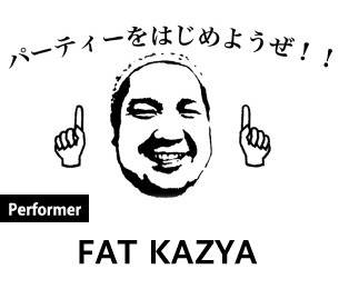 FAT KAZYA